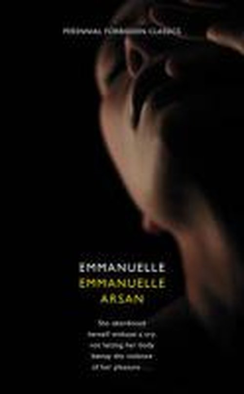 Cover for Emmanuelle Arsan · Emmanuelle - Harper Perennial Forbidden Classics (Paperback Book) [1st edition] (2009)