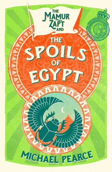 Cover for Michael Pearce · The Mamur Zapt and the Spoils of Egypt - Mamur Zapt (Paperback Book) (2017)