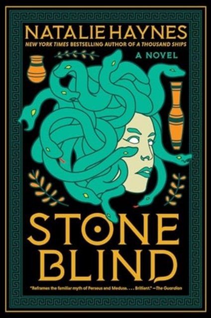Cover for Natalie Haynes · Stone Blind: A Novel (Taschenbuch) (2024)