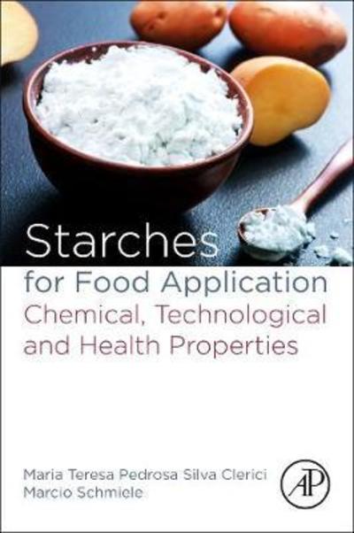 Cover for Maria Teresa Silva Clerici · Starches for Food Application: Chemical, Technological and Health Properties (Taschenbuch) (2018)