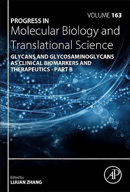 Progress in Molecular Biology and Translational Science: Glycans and Glycosaminoglycans as Clinical Biomarkers and Therapeutics Part B - - Livros - Elsevier Science Publishing Co Inc - 9780128177402 - 26 de abril de 2019