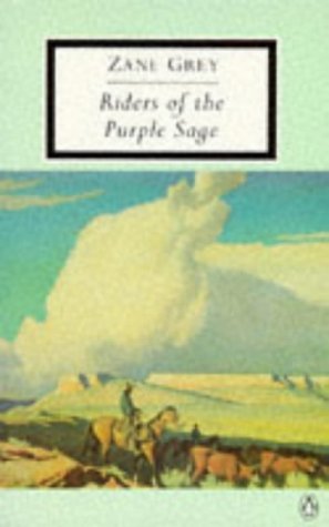 Riders of the Purple Sage - Zane Grey - Livros - Penguin Books Ltd - 9780140184402 - 1 de maio de 1990