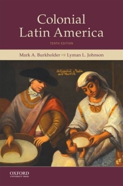 Cover for Mark A. Burkholder · Colonial Latin America (Paperback Book) (2018)