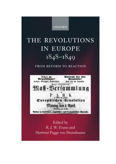 Cover for Evans · The Revolutions in Europe, 1848-9: From Reform to Reaction (Innbunden bok) (2000)