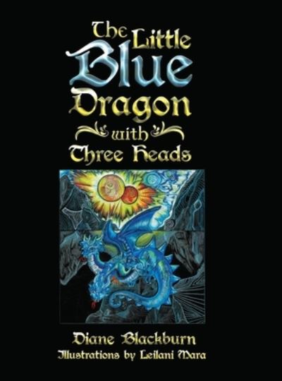 Cover for Diane Blackburn · Little Blue Dragon with Three Heads (Book) (2020)