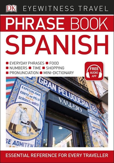 Cover for Dk · Eyewitness Travel Phrase Book Spanish: Essential Reference for Every Traveller - DK Eyewitness Phrase Books (Paperback Book) (2017)