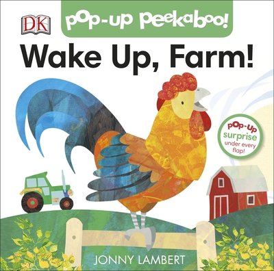 Jonny Lambert's Wake Up, Farm! (Pop-Up Peekaboo) - Jonny Lambert Illustrated - Jonny Lambert - Książki - Dorling Kindersley Ltd - 9780241388402 - 5 września 2019