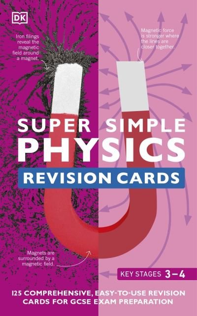 Cover for Dk · Super Simple Physics Revision Cards Key Stages 3 and 4: 125 Comprehensive, Easy-to-Use Revision Cards for GCSE Exam Preparation - DK Super Simple (Flashcards) (2022)