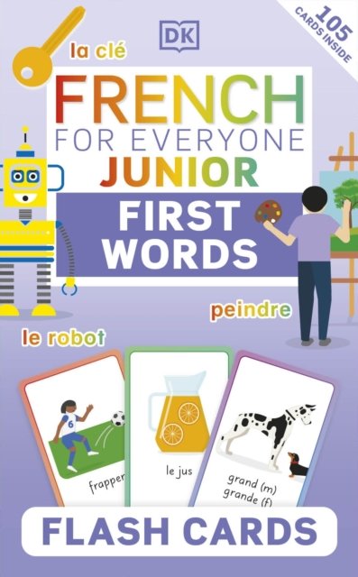 Cover for Dk · French for Everyone Junior First Words Flash Cards (Flashcards) (2023)
