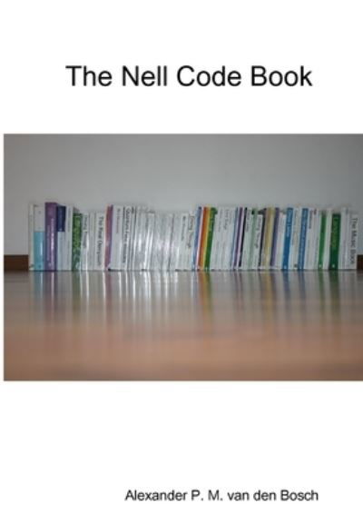 Cover for Alexander P. M. Van Den Bosch · Nell Code Book (Book) (2017)