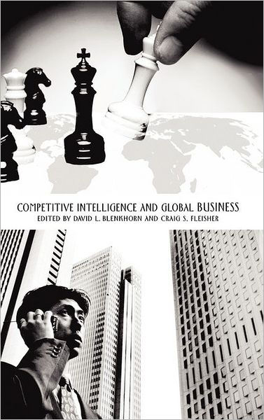 Cover for David L. Blenkhorn · Competitive Intelligence and Global Business (Hardcover Book) [Illustrated edition] (2005)