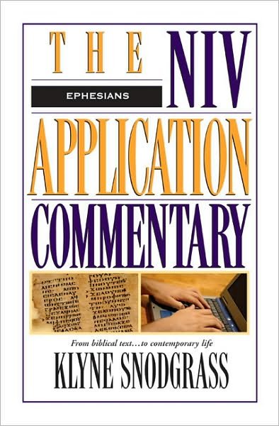 Cover for Klyne Snodgrass · Ephesians - The NIV Application Commentary (Hardcover Book) (1996)