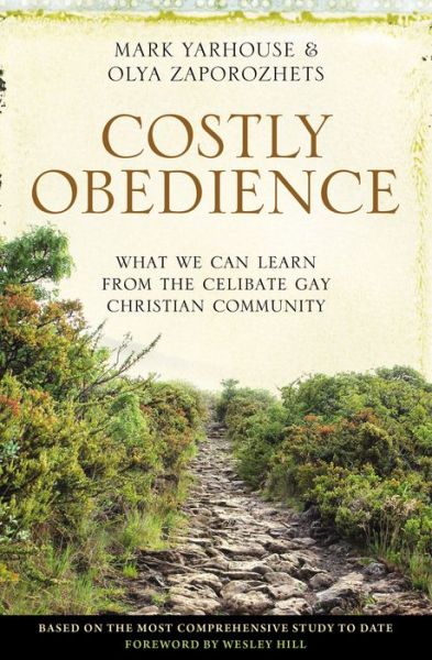 Cover for Mark A. Yarhouse · Costly Obedience: What We Can Learn from the Celibate Gay Christian Community (Paperback Book) (2019)