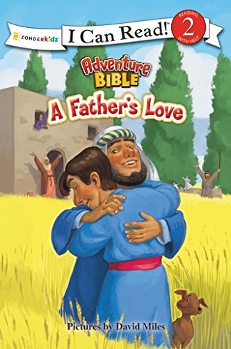 Cover for Zondervan Publishing · A Father's Love - I Can Read! / Adventure Bible (Taschenbuch) (2015)