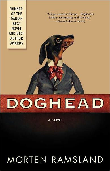 Cover for Morten Ramsland · Doghead: a Novel (Paperback Bog) [First edition] (2010)