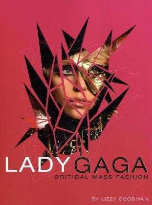 Cover for Lady Gaga · Critical Mass Fashion (Buch) (2012)