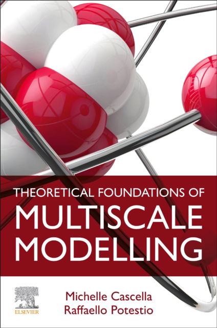 Cover for Michele Cascella · Theoretical Foundations of Multiscale Modelling (Book) (2025)