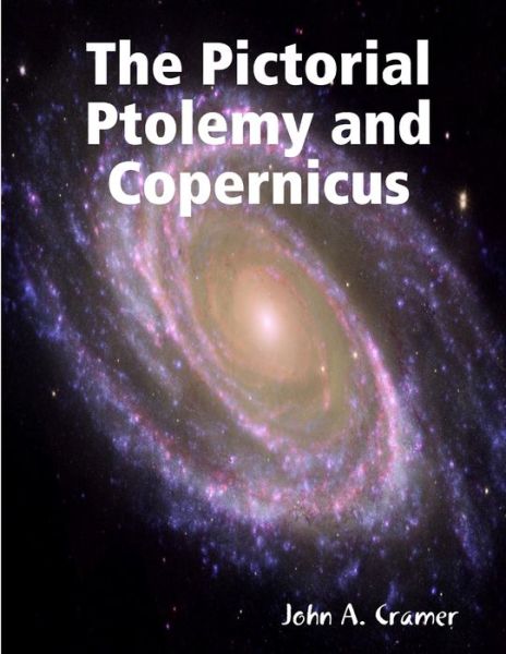 Cover for John A. Cramer · Pictorial Ptolemy and Copernicus (Book) (2019)