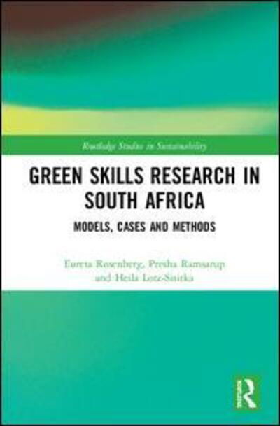 Cover for Eureta Rosenberg · Green Skills Research in South Africa: Models, Cases and Methods - Routledge Studies in Sustainability (Gebundenes Buch) (2019)