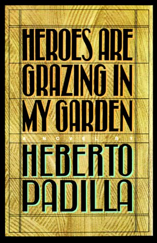 Cover for Heberto Padilla · Heroes Are Grazing in My Garden (Paperback Book) (1999)