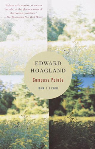 Cover for Edward Hoagland · Compass Points: How I Lived (Paperback Book) [Reprint edition] (2002)