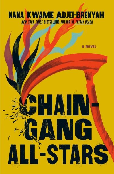 Cover for Nana Kwame Adjei-Brenyah · Chain Gang All Stars: A Novel (Paperback Bog) (2023)