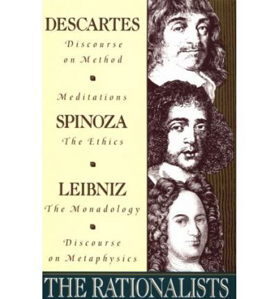 Cover for Rene Descartes · The Rationalists: Descartes: Discourse on Method &amp; Meditations; Spinoza: Ethics; Leibniz: Monadology &amp; Discourse on Metaphysics (Paperback Bog) (1960)