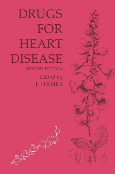 Cover for John Hamer · Drugs for Heart Disease (Paperback Book) [Softcover reprint of the original 1st ed. 1987 edition] (1987)