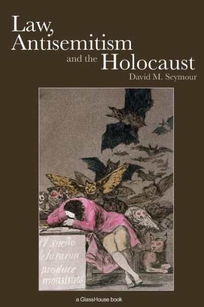 Cover for David Seymour · Law, Antisemitism and the Holocaust (Paperback Book) [New edition] (2007)