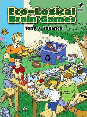 Eco-Logical Brain Games - Dover Children's Activity Books - Tony Tallarico - Bøger - Dover Publications Inc. - 9780486468402 - 24. april 2009