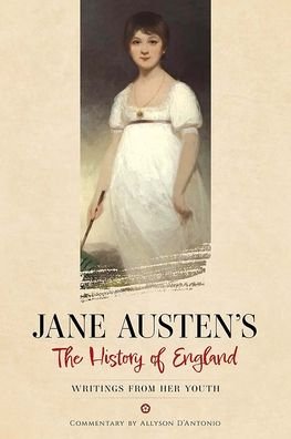 Jane Austen's the History of England: Writings from Her Youth - Jane Austen - Bøger - Dover Publications Inc. - 9780486851402 - 29. december 2023