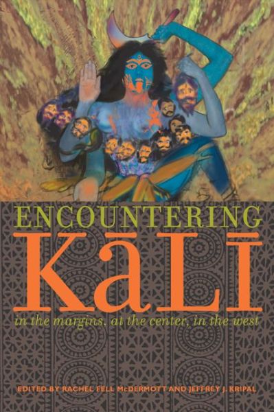 Cover for Rachel Fell Mcdermott · Encountering Kali: In the Margins, at the Center, in the West (Paperback Book) (2003)