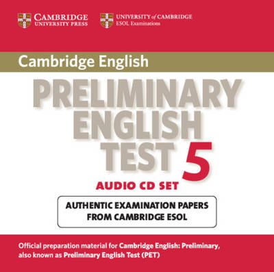 Cover for Cambridge ESOL · Cambridge Preliminary English Test 5 Audio CD Set (2 CDs) - PET Practice Tests (Audiobook (CD)) (2008)