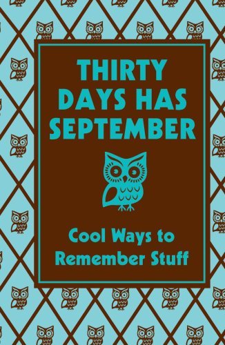 Cover for Chris Stevens · Thirty Days Has September: Cool Ways to Remember Stuff (Best at Everything) (Hardcover Book) (2008)
