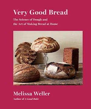 Melissa Weller · Very Good Bread (Book) (2024)