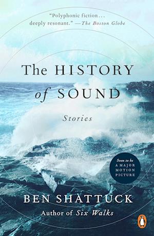 Cover for Ben Shattuck · The History Of Sound (Book) (2025)