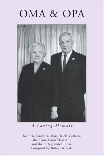 Cover for Robert Kinerk · Oma &amp; Opa: a Loving Memoir (Paperback Book) (2006)