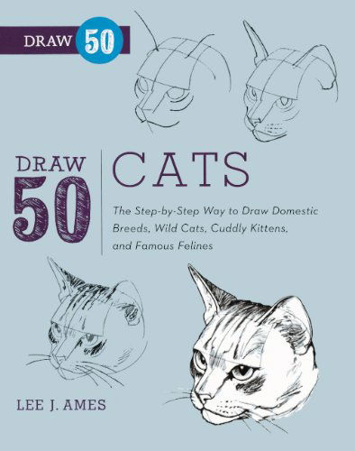 Cover for Lee J. Ames · Draw 50 Cats (Hardcover Book) [Turtleback School &amp; Library Binding, Reprint edition] (2012)