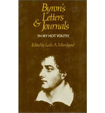 Cover for Lord George Gordon Byron · Letters and Journals (In My Hot Youth, 1798-1810) - In My Hot Youth (Hardcover Book) [2 Rev edition] (1974)