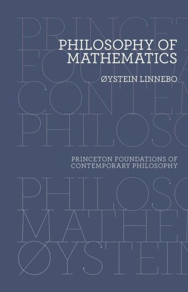 Cover for Oystein Linnebo · Philosophy of Mathematics - Princeton Foundations of Contemporary Philosophy (Inbunden Bok) (2017)