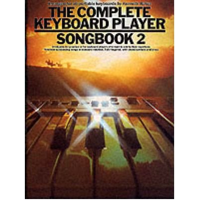 The Complete Keyboard Player: Songbook 2 - Kenneth Bager - Böcker - Hal Leonard Europe Limited - 9780711906402 - 2000