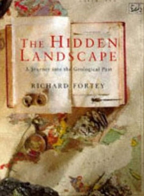 Cover for Richard Fortey · The Hidden Landscape: A Journey into the Geological Past (Paperback Book) (1994)