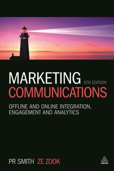 Cover for Ze Zook · Marketing Communications: Offline and Online Integration, Engagement and Analytics (Paperback Book) [6 Revised edition] (2016)