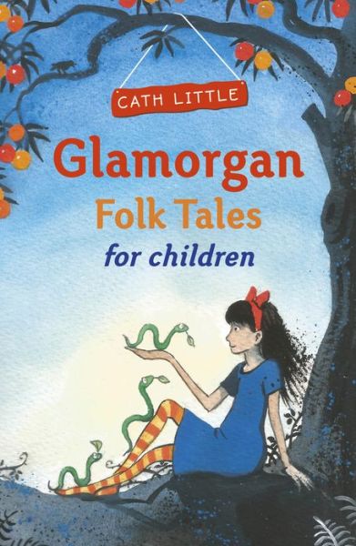 Cover for Cath Little · Glamorgan Folk Tales for Children (Pocketbok) (2017)