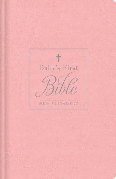 Cover for Thomas Nelson · KJV, Baby's First New Testament, Leathersoft, Pink, Red Letter, Comfort Print: Holy Bible, King James Version (Leather Book) (2022)