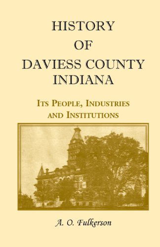 Cover for A O Fulkerson · History of Daviess County, Indiana (Paperback Book) (2013)