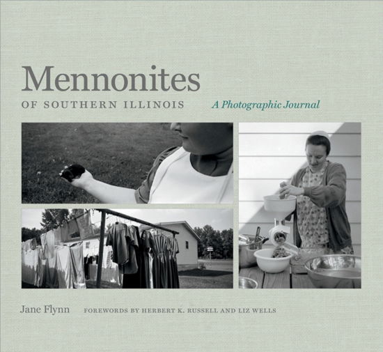 Cover for Jane Flynn · Mennonites of Southern Illinois: A Photographic Journal (Pocketbok) (2024)