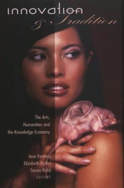 Cover for Innovation &amp; Tradition: The Arts, Humanities and the Knowledge Economy - Eruptions: New Feminism Across the Disciplines (Paperback Book) (2004)