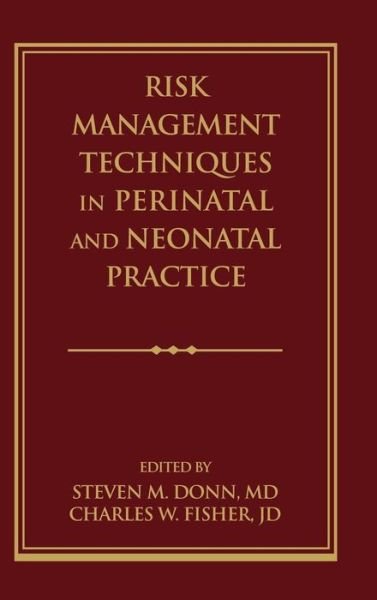 Cover for SM Donn · Risk Management Techniques in Perinatal and Neonatal Practice (Inbunden Bok) (2002)