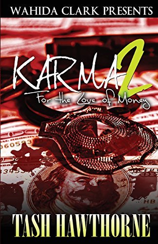 Cover for Tash Hawthorne (Wahida Clark Presents) · Karma 2: for the Love of Money (Pocketbok) [1st edition] (2010)